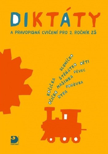 Diktáty a pravopisná cvičení pro 2. ročník ZŠ