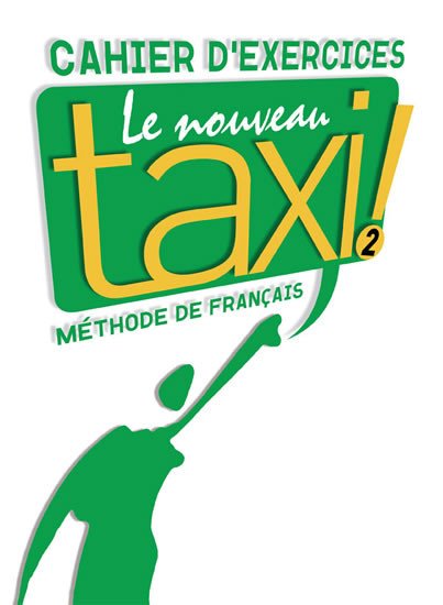 Le Nouveau Taxi ! 2 Pracovní sešit