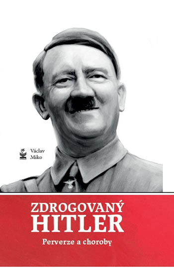 Zdrogovaný Hitler
