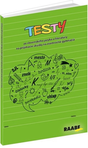 Testy zo slovenského jazyka a literatúry na prijímacie skúšky na 8ročné gymnáziá