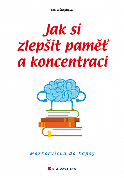 Jak si zlepšit paměť a koncentraci
