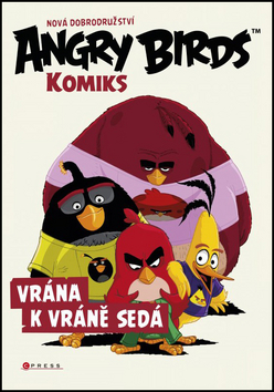 Angry Birds ve filmu – Komiks: Vrána k vráně sedá