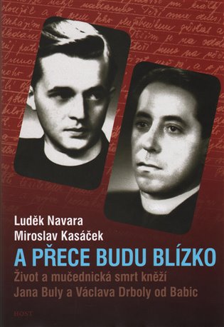 A přece budu blízko