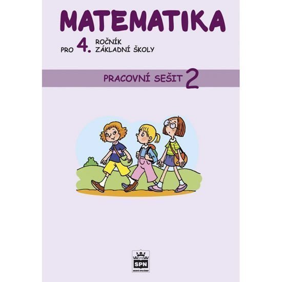 Matematika pro 4. ročník základní školy Pracovní sešit 2