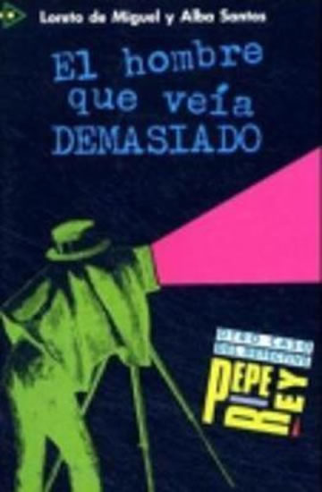 Para que leas 1 Hombre Que Veia Demasiado