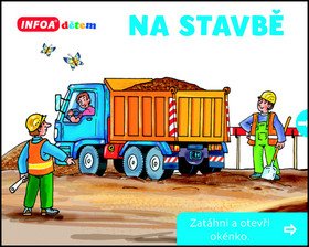 Na stavbě Zatáhni a otevři okénko