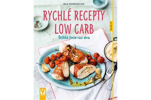 Rychlé recepty Low Carb