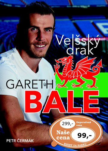 Gareth Bale Velšský drak