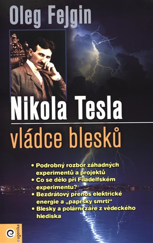 Nikola Tesla vládce blesku