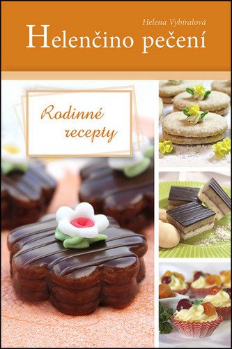 Helenčino pečení (Rodinné recepty)