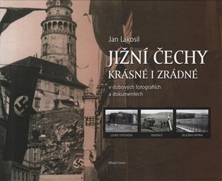 Jižní Čechy krásné i zrádné