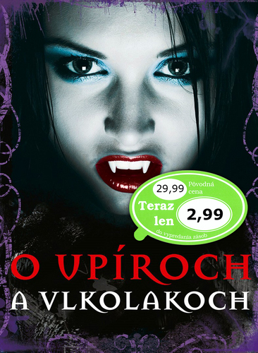 O upíroch a vlkolakoch