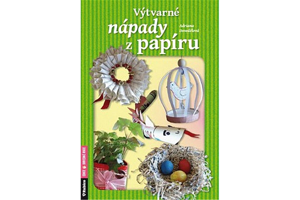 Výtvarné nápady z papíru