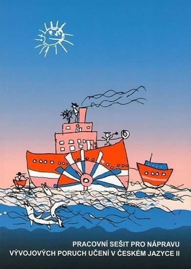 Pracovní sešit pro nápravu vývojových poruch učení v českém jazyce II