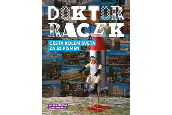 Doktor Racek Cesta kolem světa za 31 písmen