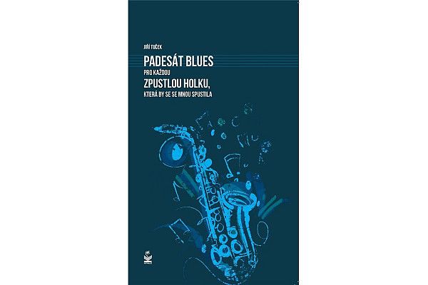 Padesát blues pro každou zpustlou holku, která by se se mnou spustila