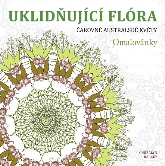 Uklidňující flóra Čarovné australské květy