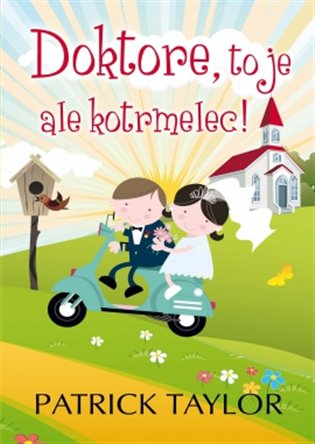 Doktore, to je ale kotrmelec!