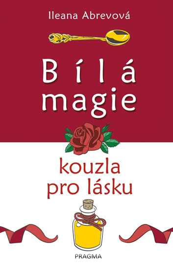 Bílá magie Kouzla pro lásku
