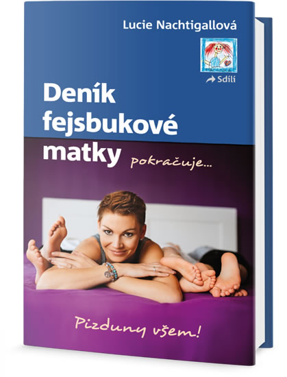 Deník fejsbukové matky pokračuje
