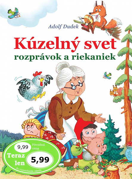 Kúzelný svet rozprávok a riekaniek