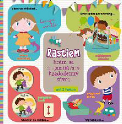 Rastiem hrám sa a spoznávam každodenný život