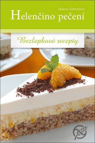 Helenčino pečení (Bezlepkové recepty)