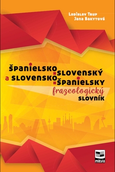 Španielsko-slovenský a slovensko-španielsky frazeologický slovník