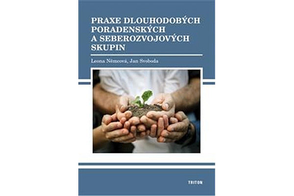 Praxe dlouhodobých poradenských a seberozvojových skupin