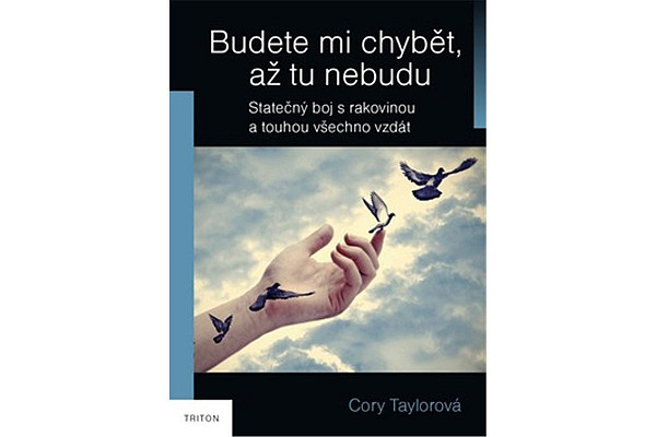 Budete mi chybět, až tu nebudu