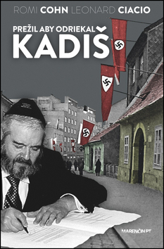 Prežil aby odriekal kadiš