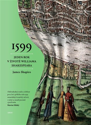 1599 Rok v životě Williama Shakespeara