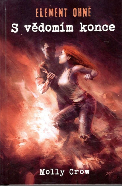ELEMENT OHNĚ S vědomím konce