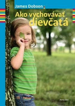 Ako vychovávať dievčatá