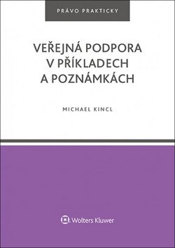 Veřejná podpora v příkladech a poznámkách