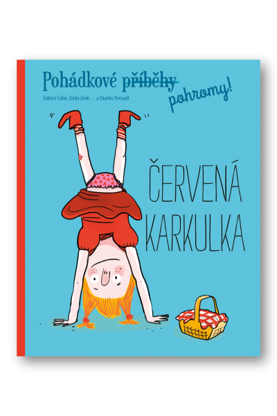 Pohádkové pohromy! Červená karkulka