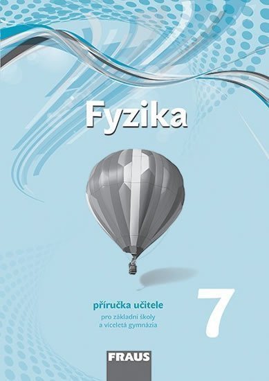 Fyzika 7 příručka učitele