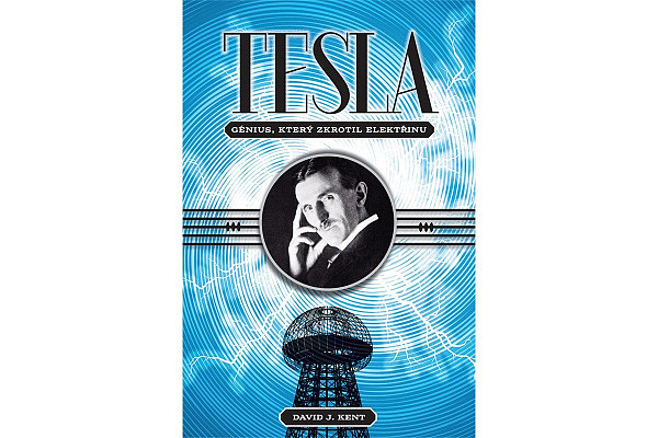 Tesla génius, který zkrotil elektřinu