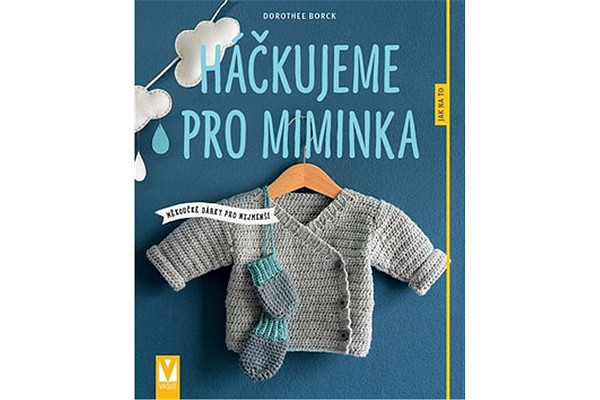 Háčkujeme pro miminka
