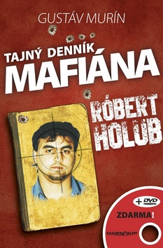 Tajný denník mafiána Róbert Holub