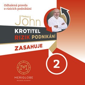 Krotitel rizik podnikání zasahuje 2