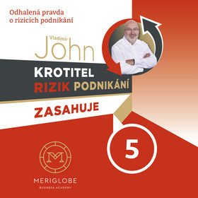 Krotitel rizik podnikání zasahuje 5