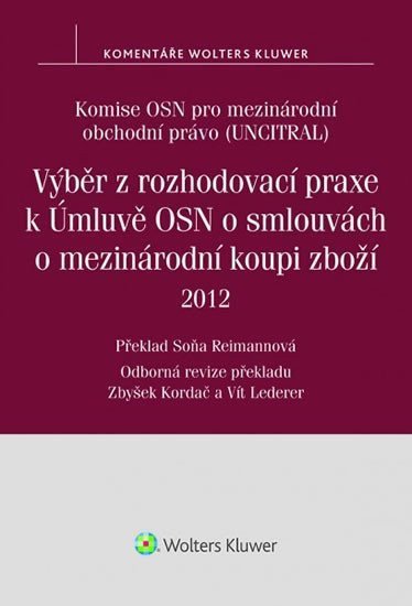 Výběr z rozhodovací praxe k Úmluvě OSN o smlouvách o mezinárodní koupi zboží
