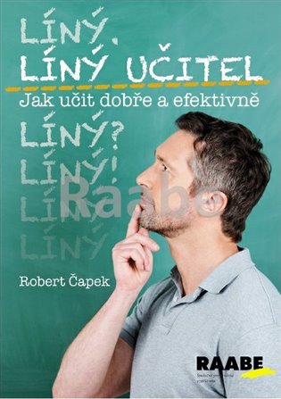 Líný učitel Jak učit dobře a efektivně