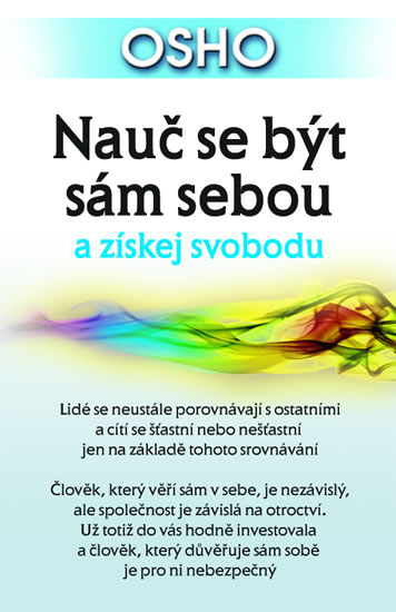 Nauč se být sám sebou a získej svobodu