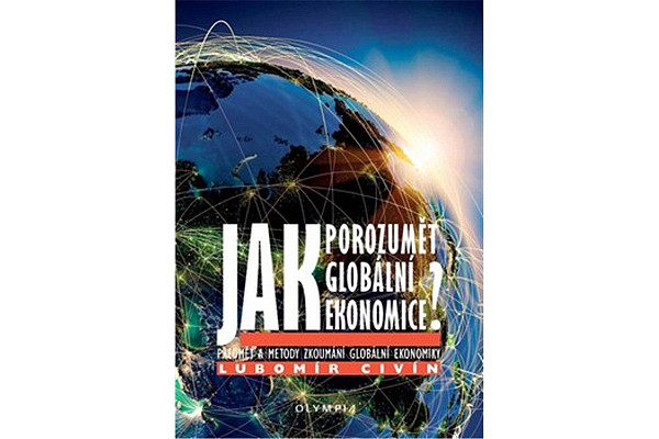 Jak porozumět globální ekonomice