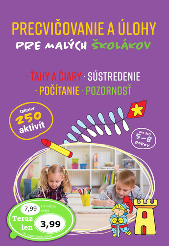 Precvičovanie a úlohy pre malých školákov