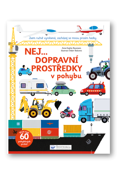 Nej... Dopravní prostředky v pohybu