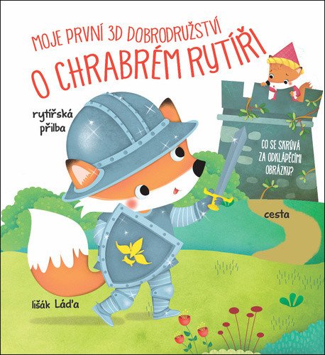 Moje první 3D dobrodružství O chrabrém rytíři