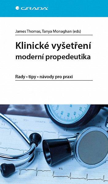Klinické vyšetření Moderní propedeutika